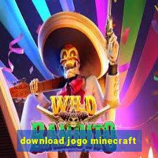 download jogo minecraft